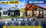 So Sánh Nhà Bê Tông Đúc Và Nhà Container – Xu Hướng Nhà Module 2026